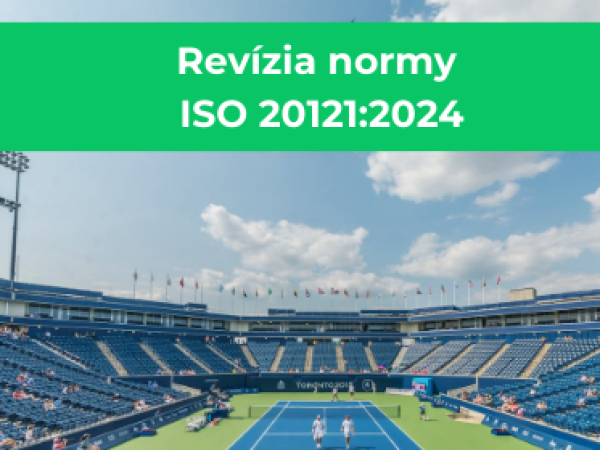 Revízia normy ISO 20121:2024. Čo je nové v norme zameranej na udržateľnosť podujatí?